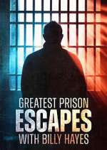 Watch Greatest Prison Escapes with Billy Hayes Megavideo