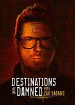 Watch Destinations of the Damned with Zak Bagans Megavideo