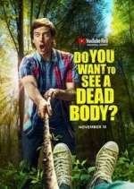 Watch Do You Want to See a Dead Body? Megavideo