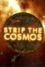 Watch Strip the Cosmos Megavideo