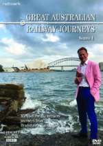 Watch Great Australian Railway Journeys Megavideo