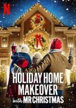 Watch Holiday Home Makeover with Mr. Christmas Megavideo