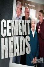 Watch Cement Heads Megavideo