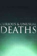 Watch Curious & Unusual Deaths Megavideo