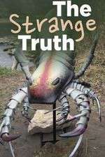 Watch The Strange Truth Megavideo