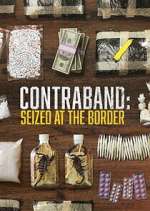 Watch Contraband: Seized at the Border Megavideo