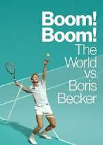 Watch Boom! Boom! The World vs. Boris Becker Megavideo