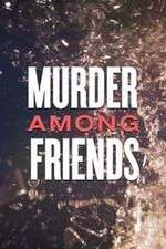 Watch Murder Among Friends Megavideo
