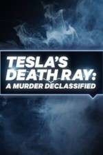 Watch Tesla's Death Ray: A Murder Declassified Megavideo