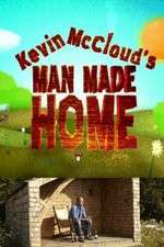 Watch Kevin McClouds Man Made Home Megavideo