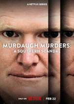 Watch Murdaugh Murders: A Southern Scandal Megavideo