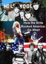 Watch How the Brits Rocked America: Go West Megavideo