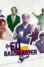 Watch The Ed Bassmaster Show Megavideo