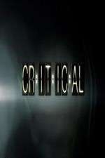 Watch Critical Megavideo