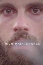 Watch High Maintenance Megavideo