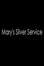 Watch Marys Silver Service Megavideo