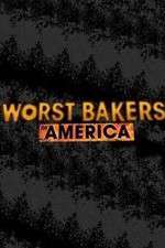 Watch Worst Bakers in America Megavideo