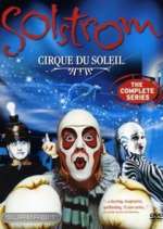 Watch Cirque du Soleil: Solstrom Megavideo