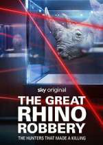 Watch The Great Rhino Robbery Megavideo