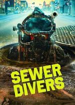Watch Sewer Divers Megavideo