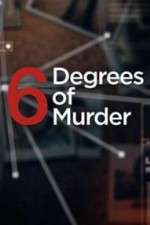 Watch Six Degrees of Murder Megavideo