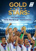 Watch Gold Stars: The Story of the FIFA World Cup Tournaments Megavideo