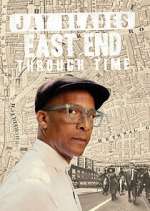 Watch Jay Blades: East End Through Time Megavideo