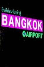 Watch Bangkok Airport Megavideo
