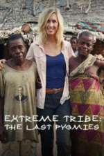 Watch Extreme Tribe: The Last Pygmies Megavideo