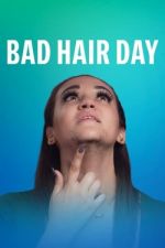 Watch Bad Hair Day Megavideo