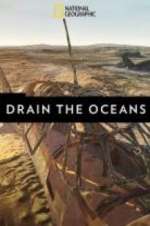 Watch Drain the Oceans Megavideo