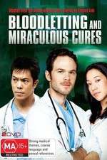 Watch Bloodletting & Miraculous Cures Megavideo