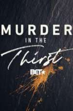 Watch Murder In The Thirst Megavideo