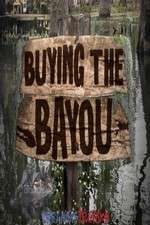 Watch Buying The Bayou Megavideo