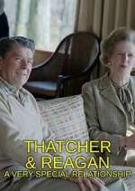 Watch Thatcher & Reagan: A Very Special Relationship Megavideo