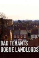 Watch Bad Tenants, Rogue Landlords Megavideo