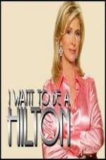 Watch I Want to Be a Hilton Megavideo