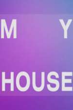 Watch My House Megavideo