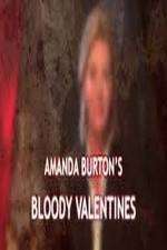 Watch Amanda Burton's Bloody Valentines Megavideo