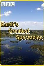 Watch Earths Greatest Spectacles Megavideo