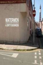 Watch Watermen A Dirty Business Megavideo