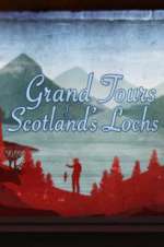 Watch Grand Tours of Scotland\'s Lochs Megavideo