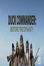 Watch Duck Commander: Before the Dynasty Megavideo