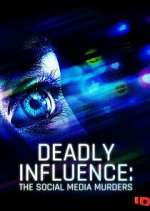 Watch Deadly Influence: The Social Media Murders Megavideo