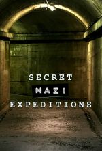Watch Secret Nazi Expeditions Megavideo