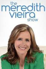 Watch The Meredith Vieira Show Megavideo