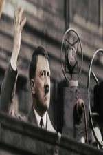 Watch Hitler's Rise: The Colour Films Megavideo