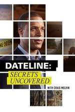 Watch Dateline: Secrets Uncovered Megavideo