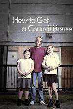 Watch How to Get a Council House Megavideo