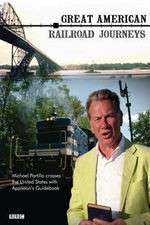Watch Great American Railroad Journeys Megavideo